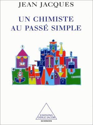 cover image of Un chimiste au passé simple